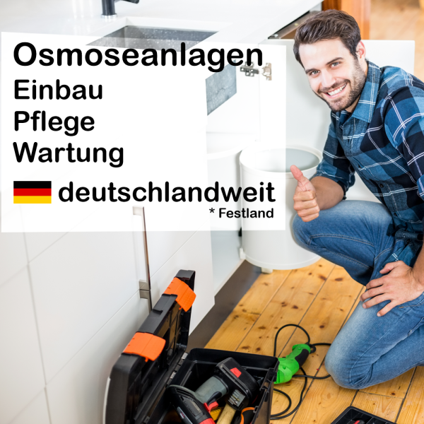 Deutschlandweite Installation Ihrer Osmoseanlage Wartung oder Service
