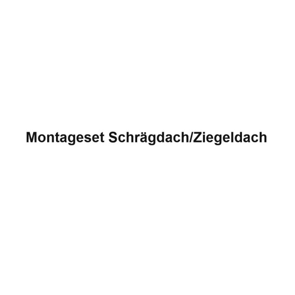 Montageset Schrägdach/Ziegeldach
